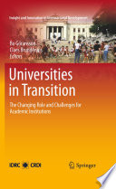 Universities in Transition : the Changing Role and Challenges for Academic Institutions /