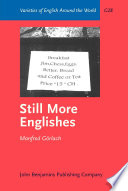 Still more Englishes / Manfred Görlach.