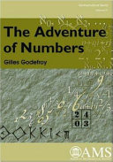 The adventure of numbers / Gilles Godefroy ; translated by Leslie Kay.