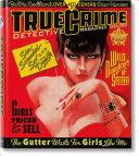 True crime detective magazines, 1924-1969 /