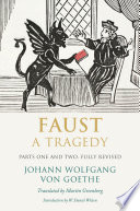 Faust : a tragedy : parts one and two /