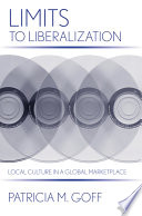 Limits to liberalization : local culture in a global marketplace /