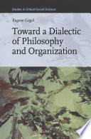 Toward a dialectic of philosophy and organization /