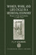 Women, work, and life cycle in a Medieval economy : women in York and Yorkshire c.1300-1520 /