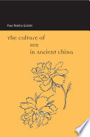 The culture of sex in ancient China /