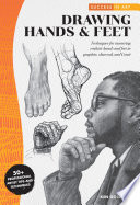 Success in Art : Drawing Hands & Feet : Techniques for mastering realistic hands and feet in graphite, charcoal, and Conte - 50+ Professional Artist Tips and Techniques / Ken Goldman.