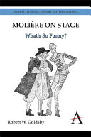 Molière on stage : what's so funny? /