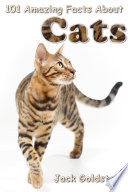 101 amazing facts about cats /