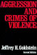 Aggression and crimes of violence /