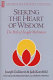 Seeking the heart of wisdom : the path of insight meditation /