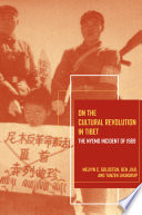 On the Cultural Revolution in Tibet : the Nyemo Incident of 1969 /