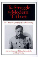 The struggle for modern Tibet : the autobiography of Tashi Tsering /