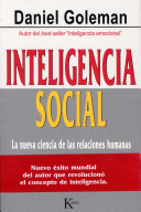 Inteligencia social : a nueva ciencia de las relaciones humanas /