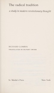 The radical tradition : a study in modern revolutionary thought / Richard Gombin ; translated by Rupert Swyer.