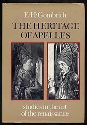 The heritage of Apelles : studies in the art of the Renaissance /