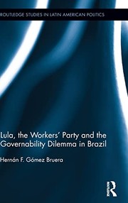 Lula, the Workers' Party and the governability dilemma in Brazil