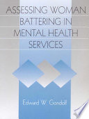 Assessing woman battering in mental health services /