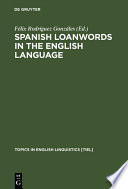 Spanish Loanwords in the English Language : a Tendency towards Hegemony Reversal.
