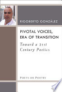 Pivotal voices, era of transition /