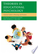 Theories in educational psychology concise guide to meaning and practice /