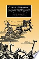 Georgic modernity and British romanticism : poetry and the mediation of history / Kevis Goodman.