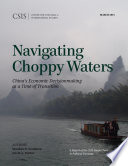 Navigating choppy waters : China's economic decisionmaking at a time of transition /