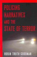 Policing narratives and the state of terror /