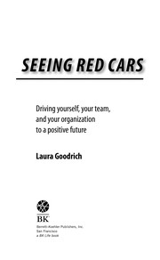 Seeing red cars : driving yourself, your team, and your organization to a positive future /