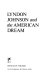 Lyndon Johnson and the American dream / Doris Kearns.