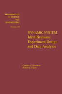 Dynamic system identification : experiment design and data analysis /