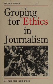 Groping for ethics in journalism /