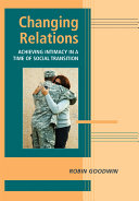 Changing relations : achieving intimacy in a time of social transition /