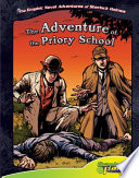 Sir Arthur Conan Doyle's The adventure of the Priory School / adapted by Vincent Goodwin ; illustrated by Ben Dunn.