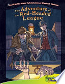 Sir Arthur Conan Doyle's The adventure of the Red-Headed League /