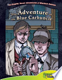 Sir Arthur Conan Doyle's The adventure of the blue carbuncle / adapted by Vincent Goodwin ; illustrated by Ben Dunn.