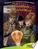 Sir Arthur Conan Doyle's The adventure of the speckled band /