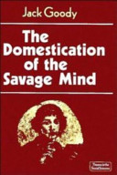 The domestication of the savage mind /