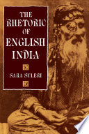 The rhetoric of English India / Sara Suleri