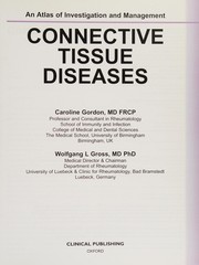 Connective tissue diseases : an atlas of investigation and management /