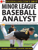 BaseballHQ.com's 2017 Minor League baseball analyst / Rob Gordon and Jeremy Deloney ; Brent Hershey, editor.