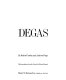 Degas / by Robert Gordon and Andrew Forge, with translations from the French by Richard Howard.