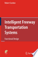 Intelligent freeway transportation systems : functional design /