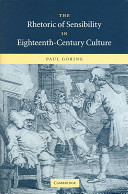 The rhetoric of sensibility in eighteenth-century culture /