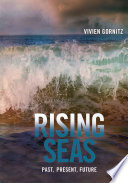 Rising seas : past, present, future /
