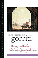 Dreams and realities : selected fiction of Juana Manuela Gorriti /