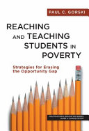 Reaching and teaching students in poverty : strategies for erasing the opportunity gap /