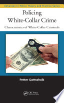 Policing white-collar crime : characteristics of white-collar criminals /