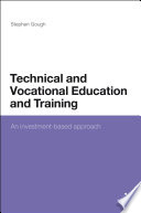 Technical and vocational education and learning : an investment-based approach /