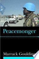 Peacemonger / Marrack Goulding.