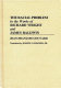 The racial problem in the works of Richard Wright and James Baldwin / Jean-François Gounard ; translated by Joseph J. Rodgers, Jr. ; foreword by Jean F. Béranger.